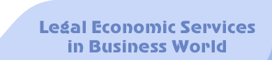 Legal Economic Services in Business World!